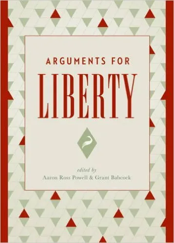 Arguments for Liberty