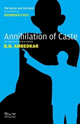 Annihilation of Caste(Annotated Edition) by Arundhati Roy