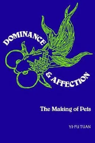 Dominance and Affection