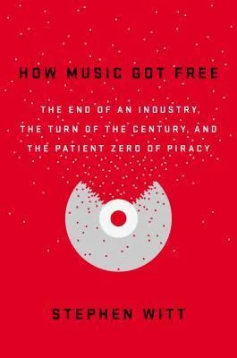 How Music Got Free
