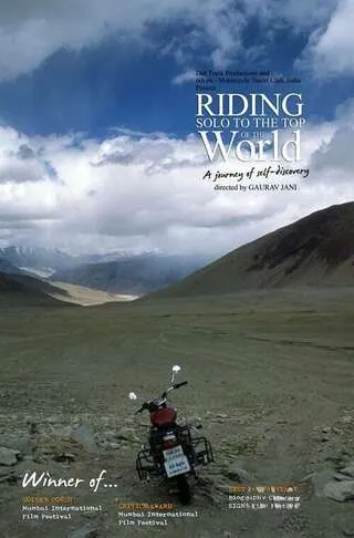 Riding Solo to the Top of the World (2006) by Gaurav Jani